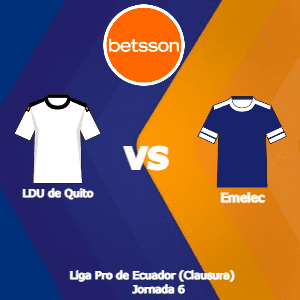 Betsson Ecuador: LDU de Quito vs Emelec (14 Agosto) | Pronósticos para la Liga Pro Primera A