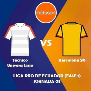 Betsson Ecuador, Pronóstico Técnico Universitario vs Barcelona SC| Jornada 08 – Liga Pro de Ecuador