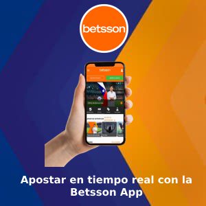 Apostar en tiempo real con la Betsson App: Vive la emoción al máximo