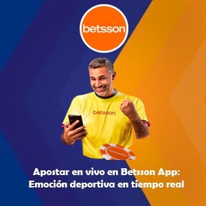 Apostar en vivo en Betsson App: Emoción deportiva en tiempo real