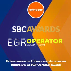 Betsson arrasa en Lisboa y apunta a nuevos triunfos en los EGR Operator Awards de Londres